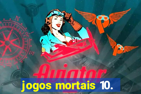 jogos mortais 10.